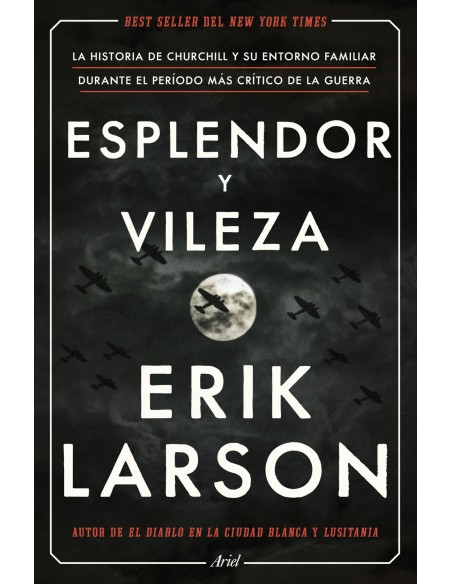 Esplendor y vileza