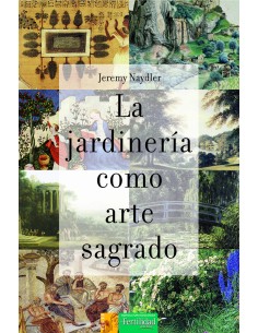 La jardineria como arte sagrado