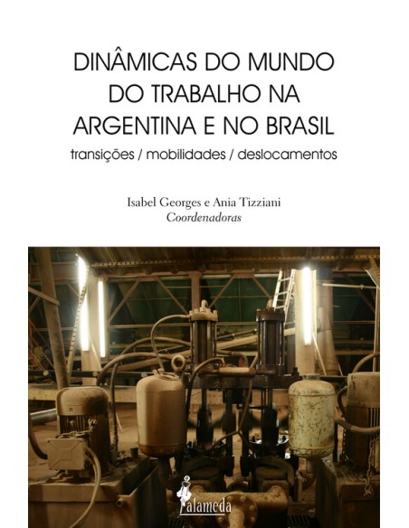 Dinamicas do mundo do trabalho na Argentina e no Brasil