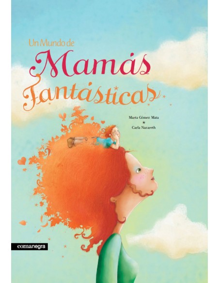 Un mundo de mamas fantasticas 2a ed