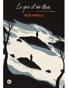 Lo que el rio lleva