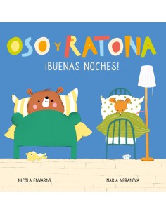 Buenas noches Oso y Ratona Pequena manitas