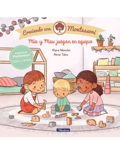 Mia y Max juegan en equipo Creciendo con Montessori