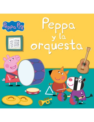 Peppa y la orquesta Un cuento de Peppa Pig
