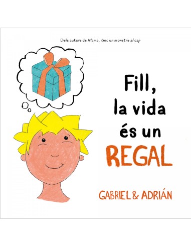 Fill la vida es un regal