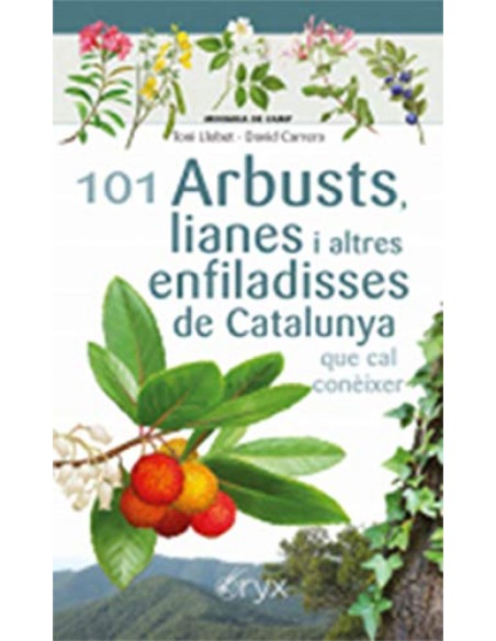 101 Arbusts lianes i altres enfiladisses de Catalunya
