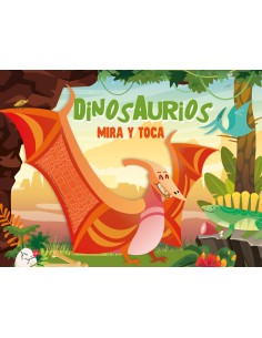 DINOSAURIOS MIRA Y TOCA 
