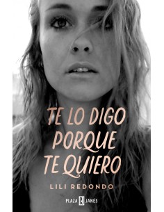 Te lo digo porque te quiero