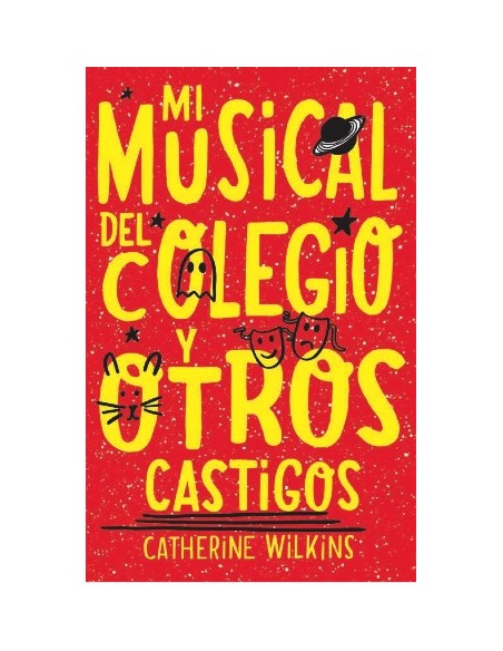 Mi musical del colegio y otros castigos