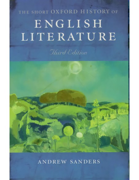 The Short Oxford History of English Literature