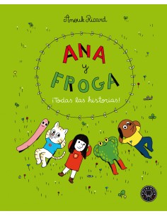 Ana y Froga Todas las historias