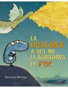 DRAGONA A QUI NO LI AGRADAVA EL FOC LA