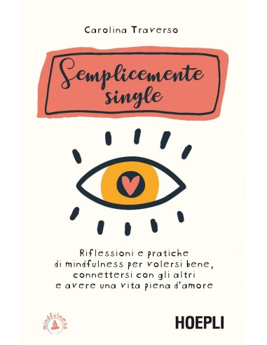 Semplicemente singlereflessioni e pratiche di