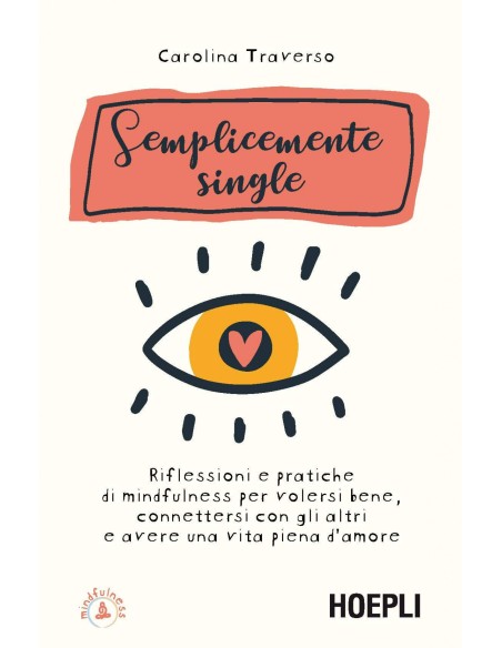 Semplicemente singlereflessioni e pratiche di