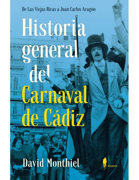 Historia general del Carnaval de Cadiz