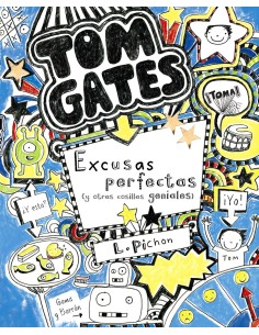 Tom Gates Excusas perfectas y otras cosillas geniales