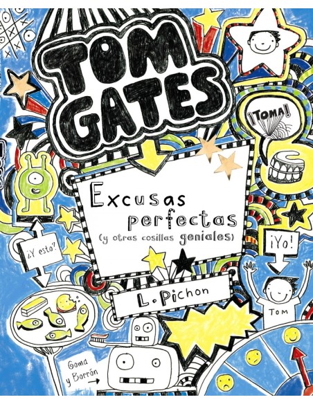 Tom Gates Excusas perfectas y otras cosillas geniales