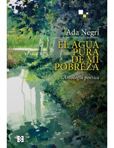 El agua pura de mi pobreza