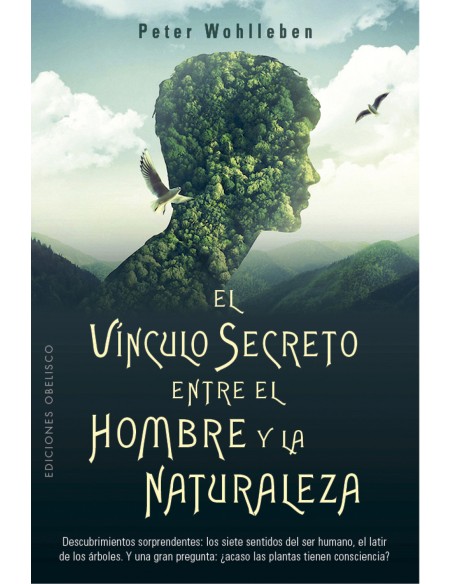 El vinculo secreto entre el hombre y la naturaleza