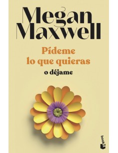 Pideme lo que quieras o dejame