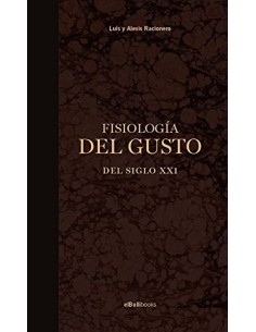 Fisiologia del gusto del Siglo XXI