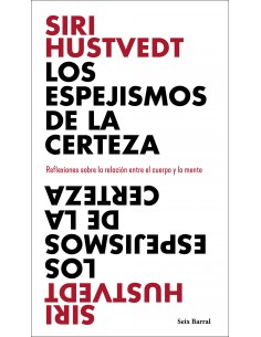 Los espejismos de la certeza