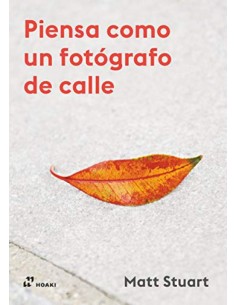 PIENSA COMO UN FOTOGRAFO DE CALLE