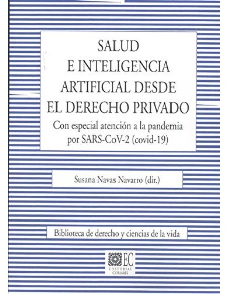 Salud e inteligencia artificial desde el derecho privado Con especial atencion