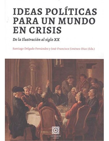 IDEAS POLITICAS PARA UN MUNDO EN CRISIS