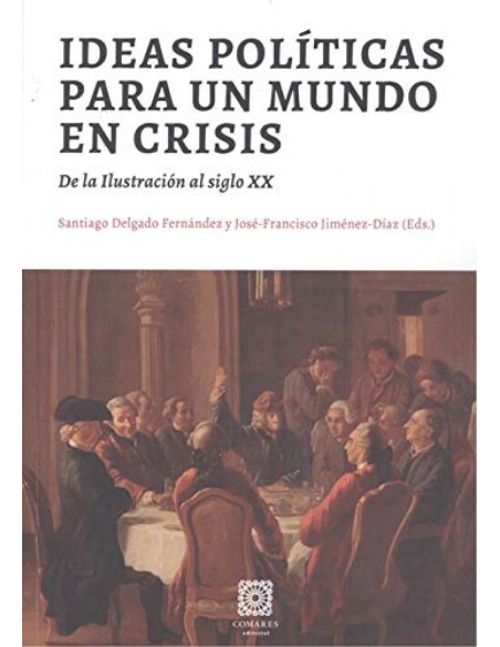 IDEAS POLITICAS PARA UN MUNDO EN CRISIS