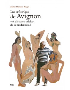 Las Senoritas de Avignon y el discurso critico de la modernidad