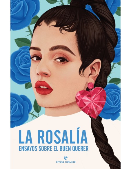 La Rosalia Ensayos sobre el buen querer