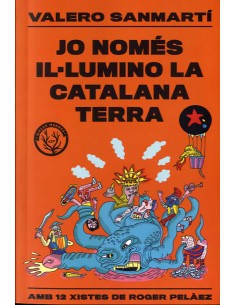 JO NOMES ILLUMINO LA CATALANA TERRA