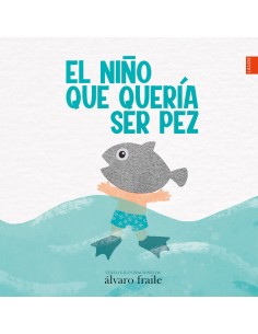 El nino que queria ser pez
