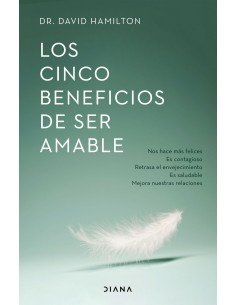 Los cinco beneficios de ser amable