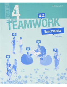 TEAMWORK 4 ESO BASIC PRACTICE