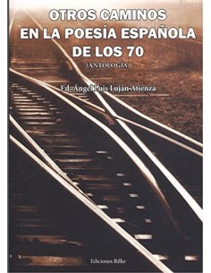 OTROS CAMINOS EN LA POESIA ESPANOLA DE LOS 70