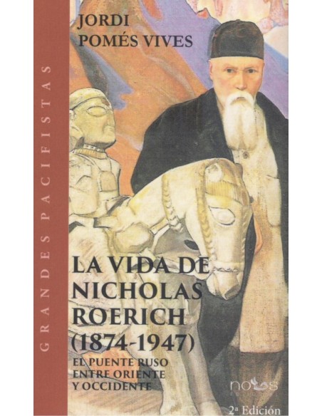 VIDA DE NICHOLAS ROERICH LA1874 1947GRANDES PACIFISTA