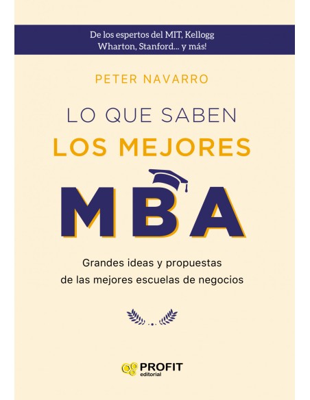 LO QUE SABEN LOS MEJORES MBA