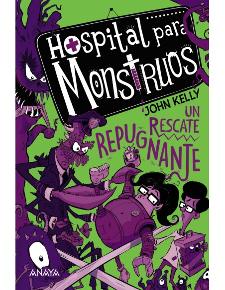 Hospital para monstruos un rescate repugnante