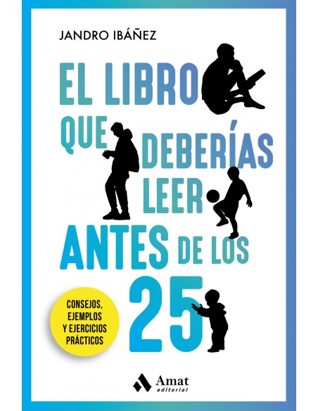 LIBRO QUE DEBERIAS LEER ANTES DE LOS 25 EL