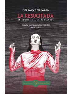 LA RESUCITADA Antologia de cuentos oscuros