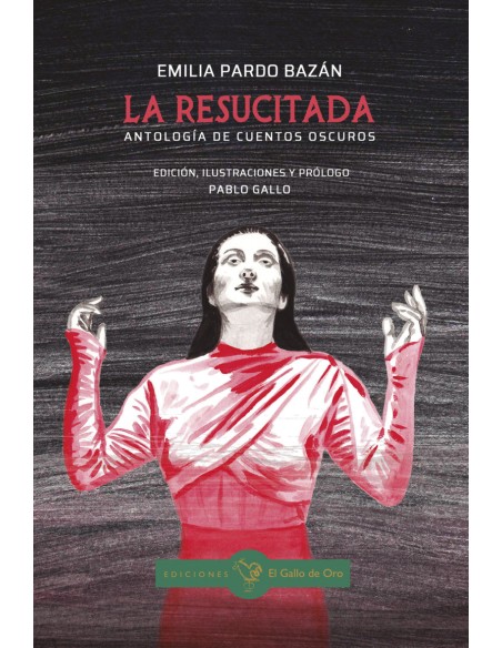 LA RESUCITADA Antologia de cuentos oscuros