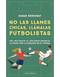 No las llames chicas llamalas futbolistas