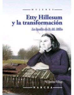 ETTY HILLESUM Y LA TRANSFORMACION