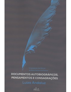 DOCUMENTOS AUTOBIOGRAFICOS PENSAMENTOS E CONSAGRACOES