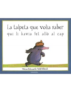 La talpeta que volia saber qui li havia fet allo al cap