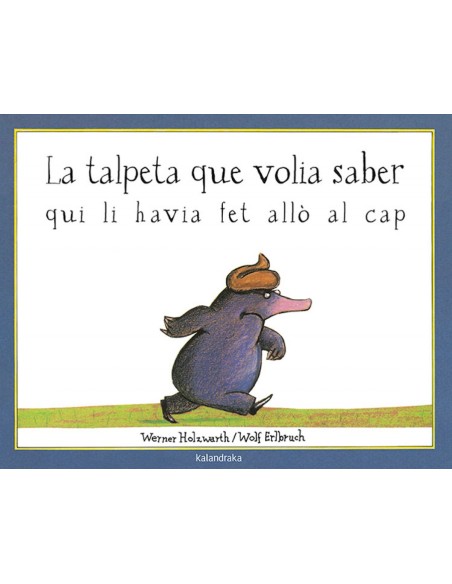 La talpeta que volia saber qui li havia fet allo al cap