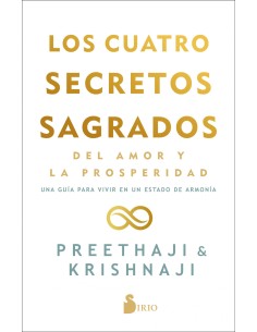 Los cuatro secretos sagrados del amor y de la prosperidad