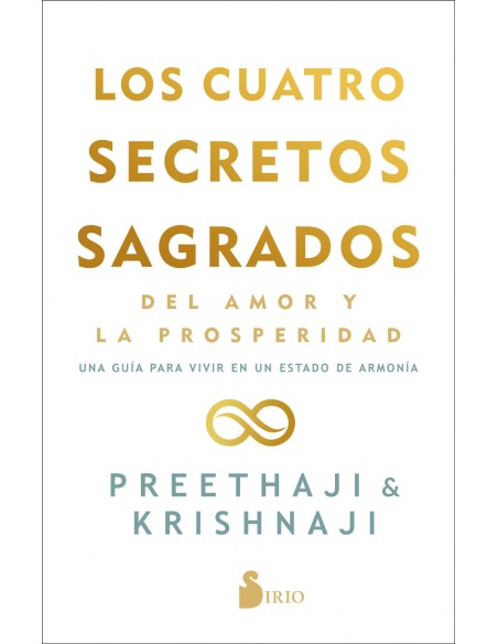 Los cuatro secretos sagrados del amor y de la prosperidad
